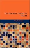 The Seminole Indians of Florida