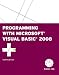 Programming with Microsoft  Visual Basic  2008