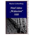F�nf Jahre "Wahnsinn" Aldi