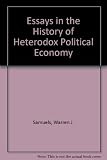 Essays in the history of heterodox political economy