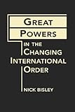 Great powers in a changing international order