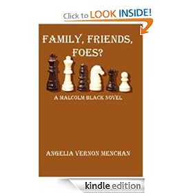 FAMILY, FRIENDS, FOES? A Malcolm Black Novel
