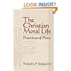 The Christian Moral Life: Practices of Piety