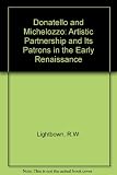 Donatello & Michelozzo : an artistic partnership and its patrons in the early Renaissance