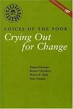 Voices of the Poor: Volume 2: Crying Out for Change (World Bank Publication)