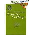 Click here to buy Voices of the Poor: Volume 2: Crying Out for Change (World Bank... by  Deepa Narayan, Robert Chambers, Meera K. Shah, and Patti Petesch.