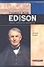  : Thomas Alva Edison: Great American Inventor (Signature Lives: Modern America series) (Signature Lives: Modern America)