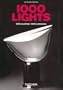 1000 Lights. 1000 Leuchten. 1000 Luminaires
