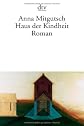 Haus der Kindheit.