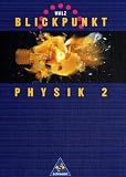 Blickpunkt Physik, Ausgabe f&uuml;r Realschulen in Brandenburg, Hamburg, Niedersachsen, Nordrhein-Westfalen, Bd.2, Klasse 7/8: 7./8 - Schuljahr - Gesamtschule, Realschule - 