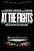 At the Fights: American Writers on Boxing