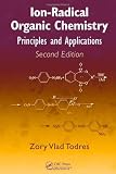 Ion-Radical Organic Chemistry: Principles and Applications, Second Edition