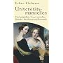Universit�tsmamsellen. F�nf aufgekl�rte Frauen zwischen Rokoko, Revolution und Romantik