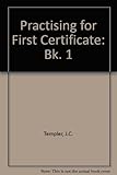 Practising for first certificate