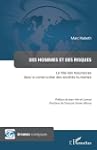 Des Hommes et des Risques le Role des...