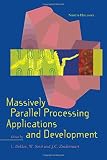 Massively parallel processing applications and development : proceedings of the 1994 EUROSIM Conference on Massively Parallel Processing Applications and Development, Delft, The Netherlands, 21-23 Jun