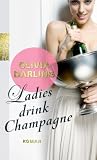 Produkt-Bild: Ladies drink Champagne