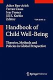 Handbook of child well-being : theories, methods and policies in global perspective