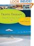 Travel Therapy: Where Do You Need to Go?