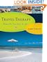 Travel Therapy: Where Do You Need to Go?