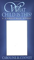 What Child Is This?: A Christmas Story