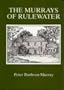 Murrays of Rulewater: Genealogical History of a Border Family