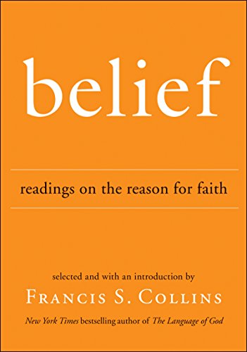 Belief: Readings on the Reason for Faith