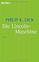 Die Lincoln-Maschine: Roman