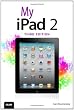 My iPad 2 (covers iOS 5) (3rd Edition)