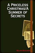 A Priceless Christmas/A Summer of Secrets