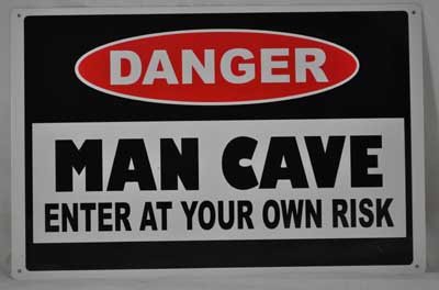 Danger Man Cave Tin Sign