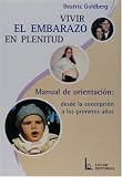 Vivir El Embarazo En Plenitud (Spanish Edition)