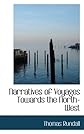 Narratives of Voyages Towards the North-West