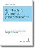Produkt-Bild: Handbuch f&uuml;r Wohnungsgenossenschaften: Genossenschaftsrecht f&uuml;r Praktiker in Frage und Antwort