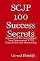 SCJP 100 Success Secrets: Success with The Sun Certified Java Programmer (SCJP) Exam, Before and After Passing