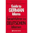 Guide to German Idioms by Peter Lupson
