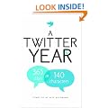 A Twitter Year: 365 Days in 140 Characters