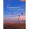 Fundamentals of Cost Accounting by William Lanen, Shannon Anderson, and Michael Maher
