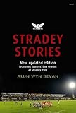 Stradey stories