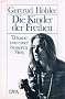 Die Kinder der Freiheit.Tr�ume von einer besseren Welt