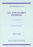 All for Mairi's wedding : one act stage play