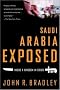 Saudi Arabia Exposed : Inside a Kingdom in Crisis, Updated Edition Saudi Arabia Exposed : Inside a Kingdom in Crisis, Updated Edition