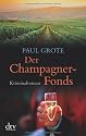 Der Champagner-Fonds: Kriminalroman