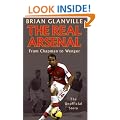 The Real Arsenal: From Chapman to Wenger - the unofficial story