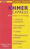 Khmer Express : Pour voyager au Cambodge