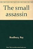 The small assassin