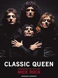 Produkt-Bild: Classic Queen: Fotografien und Texte von Mick Rock