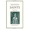 Orthodox Saints: Spiritual Profiles for Modern Man Vol. 2 Apr.-Jun