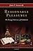 Reasonable Pleasures: The Strange Coherences of Catholicism