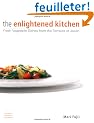 The Enlightened Kitchen: Fresh Vegetable Dishes from the Temples of Japan
